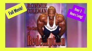 RONNIE COLEMAN - COST OF REDEMPTION (2003) COMPLETE MOVIE UPLOAD!