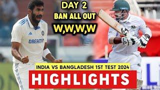 Day 2 Highlights - India Vs Bangladesh 1st Test Match Highlights 2024 - IND Vs BAN HIGHLIGHTS