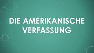 Die amerikanische Verfassung einfach und kurz erklärt