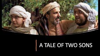 The Tale of Two Sons - Pastor Volody