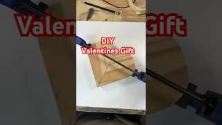 Easy Beginner woodworking Valentines Gift. #budgetdiy #valentinesday #diyhomedecor