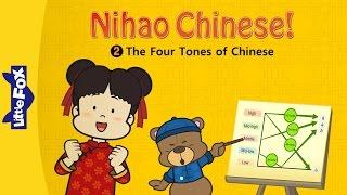 Nihao Chinese! 2: The Four Tones of Chinese | Chinese Pinyin | Chinese | By Little Fox