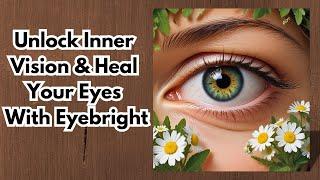 EyeBright Spiritual and Medicinal Meaning