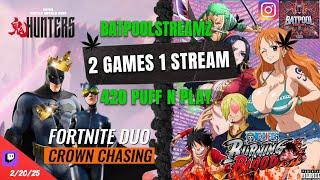 FORTNITE CH6 EPIC DUO plus ONE PIECE GAMEPLAY | 2/20/25 PUFF N PLAY LIVE STREAM