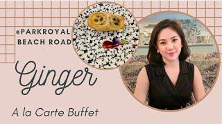 SINGAPORE  Foodie: A la Carte Lunch Buffet COVID 19 Series @ GINGER