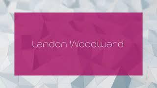 Landon Woodward - appearance