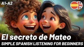 LET'S DECODE Spanish Together through a Simple Tale | Mateo's Secret (A1-A2)