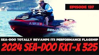 The Most DETAILED Review The 2024 Sea-Doo RXT-X 325: The Watercraft Journal, Ep. 137