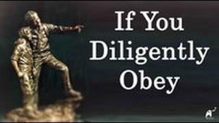 If You Diligently Obey - Part 1