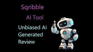 Sqribble Review: A Neutral Perspective on its Pros and Cons - AI Generated Review