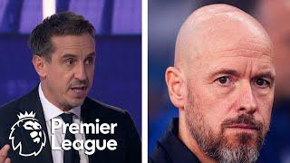 Gary Neville: 'The pressure is enormous' on Erik ten Hag, Man United | Premier League | NBC Sports