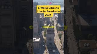 5 Worst Cities to Live in America in 2024 #WorstCities  #2024 #Top5 #CrimeRates #CityRankings