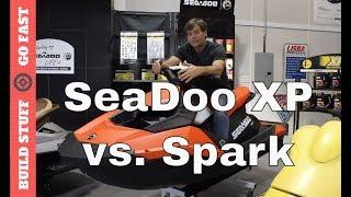 SeaDoo XP vs Spark