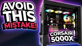 Corsair 5000x Build Guide: Avoid This Mistake!