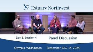 Estuary Northwest 2024   Day 1   4 Panel Discussion