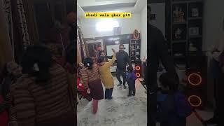 shadi wala ghar pt 2 #ytshorts #punjabisong #timetable #dancevideo