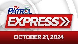 TV Patrol Express October 21, 2024