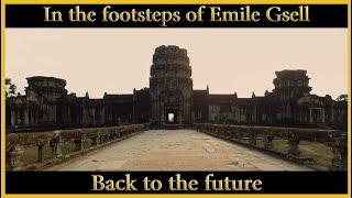 In the footsteps of Émile Gsell - Back to the future