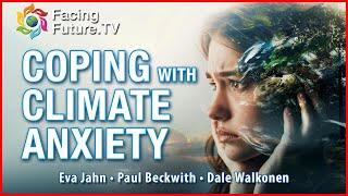 Coping with Climate Anxiety