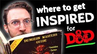 The BEST Sources of D&D Inspiration!