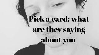 Pick a card: what are they saying about you