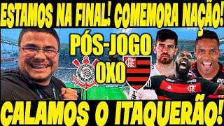 PÓS-JOGO: FLAMENGO. x CORINTHIANS!