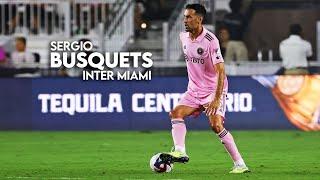 Sergio Busquets Controlling MLS Midfield 2023 - HD