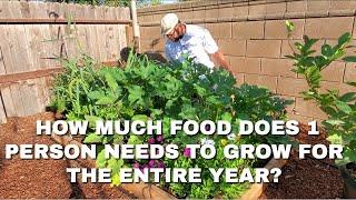 How Much Food Does A Individual Need To Grow For 1 Year #growingfoodforoneperson