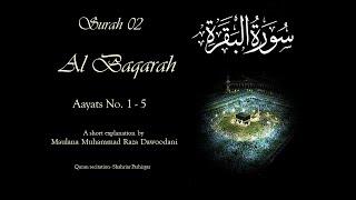 Surah-e-Baqarah Ayaat 1-5 | Maulana M. Raza Dawoodani