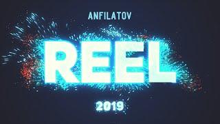 ShowReel 2019 - Anatoly Anfilatov