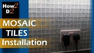 Mosaic tiles installation How to fit glass mosaic tiles Kitchen tiles fitting