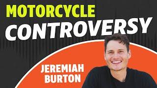 Motorcycle Controversy! with Jeremiah Burton | Highside/Lowside Clip