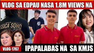 VLOG SA EDPAU NASA 1.8 MILLION VIEWS NA | IPAPALABAS PA SA KAPUSO MO JESSICA SOHO SINA EDWIN & RAB