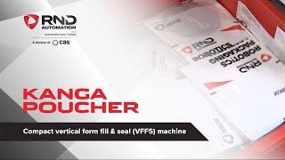 RND Automation's Kanga Poucher: Compact & Versatile Vertical Form Fill & Seal (VFFS) Packaging