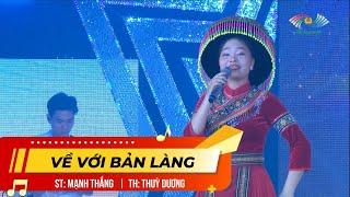 VỀ VỚI BẢN LÀNG | THUỲ DƯƠNG | GIAI ĐIỆU BÌNH YÊN