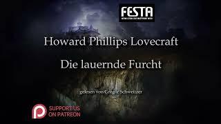 H. P. Lovecraft: Die lauernde Furcht [Hörbuch, deutsch]