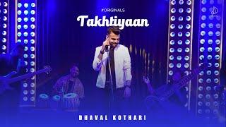 Takhtiyaan by Dhaval Kothari | #Originals | Vishal Khatri | #indie #indierock #newsong2022