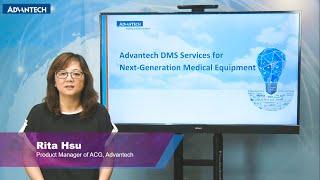 Advantech DMS Services for Next Generation Medical Equipment