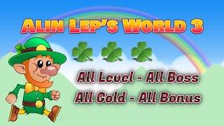 Alin Lep’s World 3 ️️️ Full Game - All Level - All Boss - All Gold - All Bonus