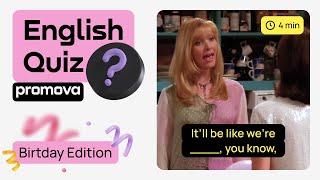 English Quiz. Birthday Edition: Test your knowledge of English (Level: Easy)