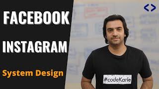 Facebook System Design | Instagram System Design | System Design Interview Question