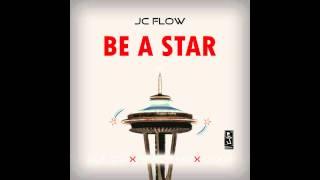 JC Flow - Be A Star (feat. Spac3man and Q Dot)