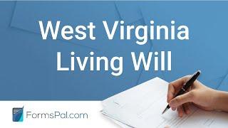 West Virginia Living Will - GUIDE