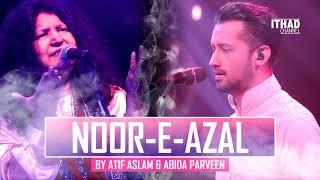 Noor-E-Azal Hamd by Atif Aslam and Abida Parveen 2017 OST Pakistan