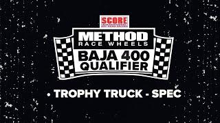 Method Race Wheels, 2024 5th SCORE BAJA 400 - Trophy Truck Spec - Qualifier