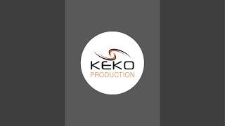 KEKO PRODUCTION kanalı canlı yayında