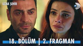 Uzak Şehir 18. Bölüm 2. Fragmanı | “Onlar birbirlerini seviyorlar!”  @kanald​