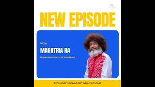 Episode 25: Finding Peace with Life Transitions - Mahatria Ra