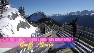 ENJOYING THE SULPHUR MOUNTAIN BOARDWALK BANFF, ALBERTA