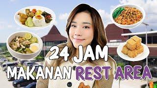 24 JAM MAKAN MAKANAN REST AREA!